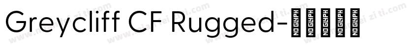 Greycliff CF Rugged字体转换